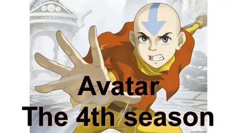 avatar the last airbender season 4 .... my thoughts