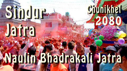 Naulin Bhadrakali Jatra | Part IV