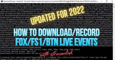 How to Download/Save/Record FOX Live Events using Streamlink (Updated for 2022)