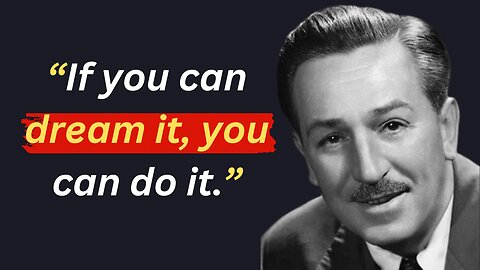 Walt Disney Quotes that Inspire and Uplift your Spirits!