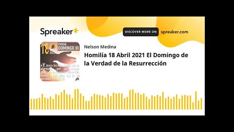 Domingo de la resurrección. Fray Nelson Medina