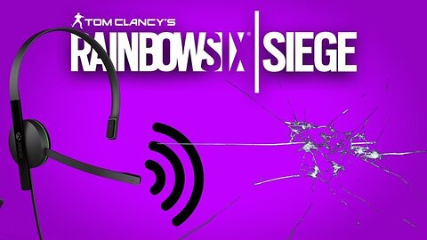 Rainbow Six Siege (Funny Moments) - The Attack Of The Bad Headset