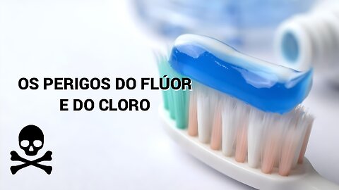 OS PERIGOS DO FLÚOR E DO CLORO - DR. LAIR RIBEIRO