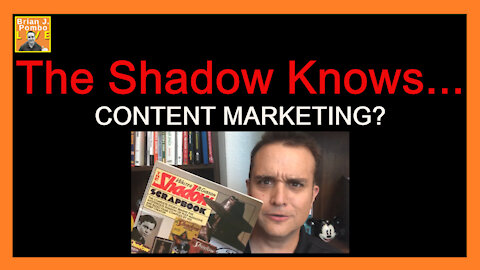 The Shadow Knows...Content Marketing? 📻