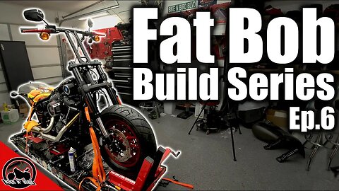 Broken Bolts & Handlebars - Fat Bob Build Series Ep. 6