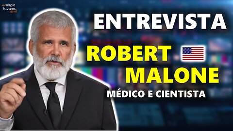 🇺🇸|🎙𝗘𝗡𝗧𝗥𝗘𝗩𝗜𝗦𝗧𝗔: Robert Malone, médico e cientista