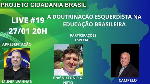 A DOUTRINAÇÃO ESQUERDISTA NA EDUCAÇÃO BRASILEIRA