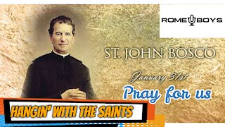 Hangin"" with the Saints: St John Bosco