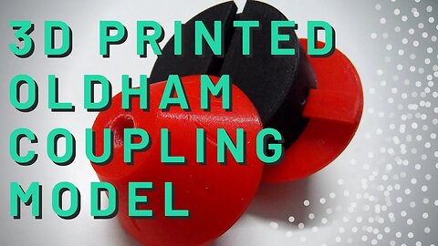 3D Printed Oldham Coupling model