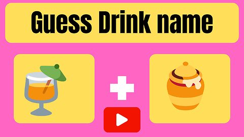 Guess the drink name by emoji