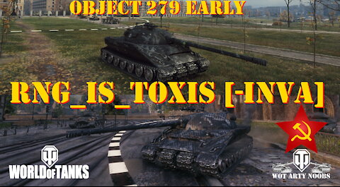 Object 279 early - RNG_Is_Toxis [-INVA]