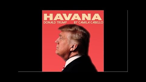 Camila Cabello - Havana ( cover by Donald Trump )