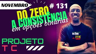 Do Zero a Consistência em Opções Binárias Ao Vivo | IQ OPTION #131