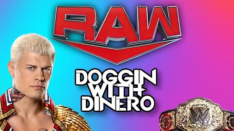 Raw Main Event Watchalong | Raw Doggin W/ Dinero