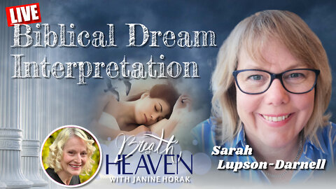 Biblical Dream Interpretation with Sarah Lupson-Darnell