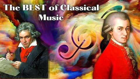 The BEST of Beethoven, Mozart and Strauss!