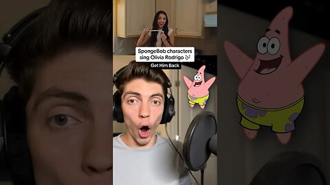 SpongeBob characters sing Get Him Back by Olivia Rodrigo