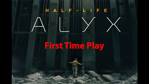 Half-Life Alyx: First Time Play - SuperWeapon - Chapter 04d - [00020]