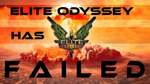 ELITE DANGEROUS ODYSSEY HAS FAILED