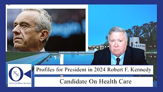 Presidential Candidate Profile: Robert F. Kennedy | Dr. John Hnatio | ONN