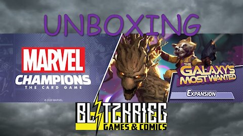 Marvel Champions Card Game Galaxy's Most Wanted Expansion Unboxing Groot Rocket Raccoon Nebula