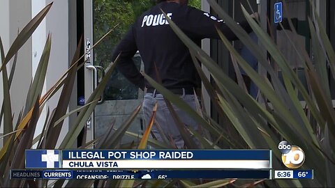 Illegal Chula Vista pot shop raided