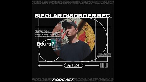 Bours? @ Bipolar Disorder Rec. Podcast #020