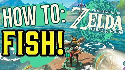 How to Catch Fish in Zelda Tears of the Kingdom