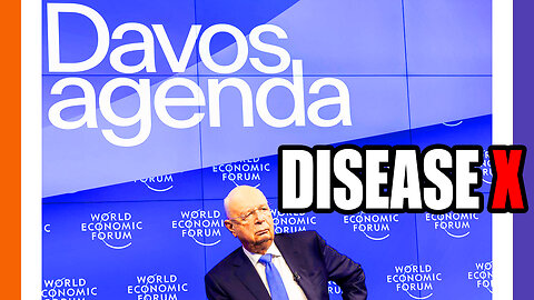 The World Economic Forum Warns of Disease X