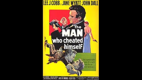 Movie From the Past - The Man Who Cheated Himself - 1950