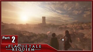 A Plague Tale Requiem, Part 2 / Chapter 2: Newcomers