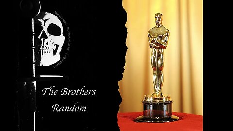 The Brothers Random Bonus Episode-Out of Touch Academy Award