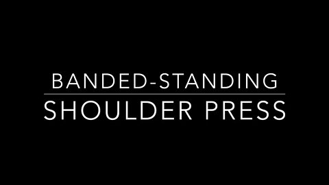 Banded Standing Shoulder Press