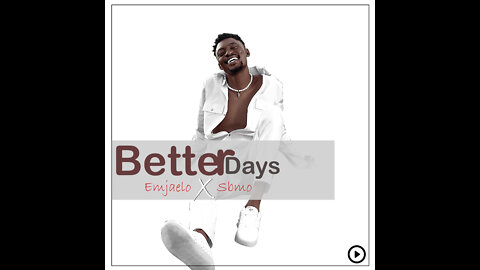 Better days Emjaelo feat Scott BMO_