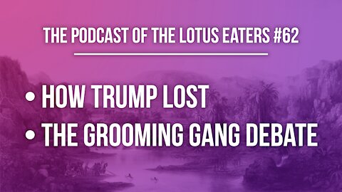 The Podcast of the Lotus Eaters #62