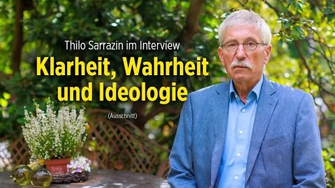 Thilo Sarrazin im Interview: Klarheit, Wahrheit und Ideologie (Ausschnitt)