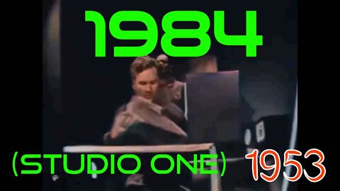 "1984" (Studio One adaption) (1953) [colourised]