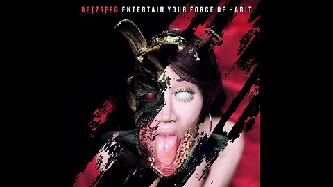 Betzefer - Entertain Your Force Of Habit