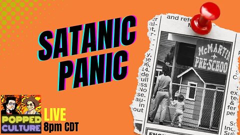 LIVE Popped Culture - Satanic Panic