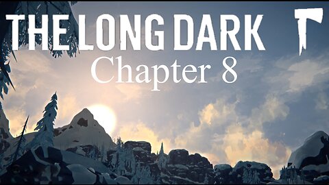 "Leaving Milton PART 1 ENDING" Ch. 8 The Long Dark Wintermute