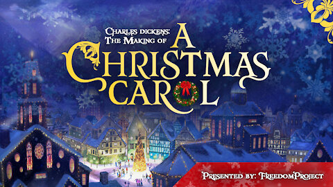 Charles Dickens: The Making Of A Christmas Carol