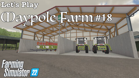 Let's Play | Maypole Farm | #18 | Farming Simulator 22