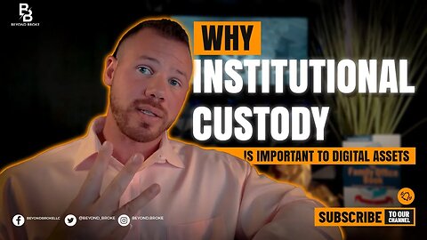 Why Institutional Custody is Important for Digital Assets