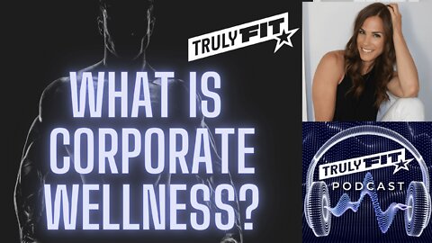 What is Corporate Wellness?