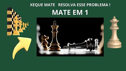 XEQUE MATE 1 LANCE MUITO FÁCIL INICIANTE NO XADREZ CHESS PUZZLE C0019