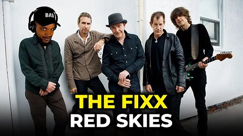 🎵 The FIXX - Red Skies REACTION