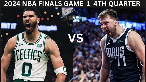 Boston Vs Dallas l Game 1 l 4th Quarter Game Highlights l NBA FINALS l JUNE 6 2024