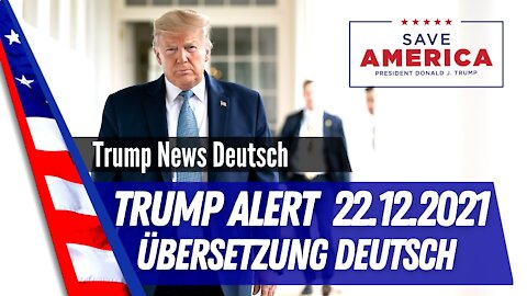 Präsident Trump Alert vom 22. Dezember 2021