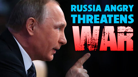 Russia Angry Threatening War 09/16/2022