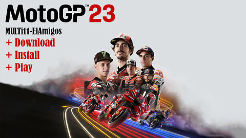 MotoGP 23 MULTi11-ElAmigos (Download-Install-Play)